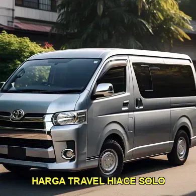 harga travel hiace solo